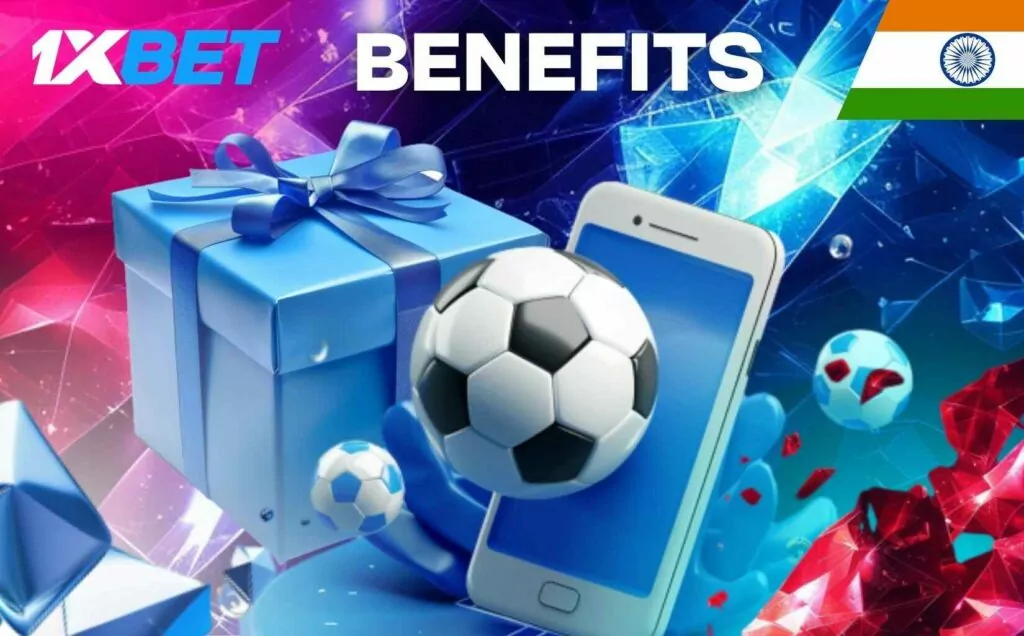 Benefits of 1xbet India Application review